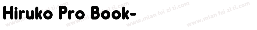 Hiruko Pro Book字体转换